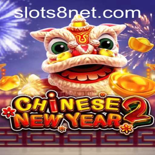 Exploring the Exciting World of CHINESENEWYEAR2: A Slots8 Adventure